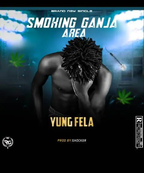 Yung fela - ganja