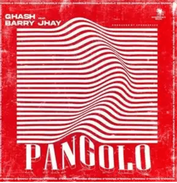 Ghash ft barry jhay - pangolo