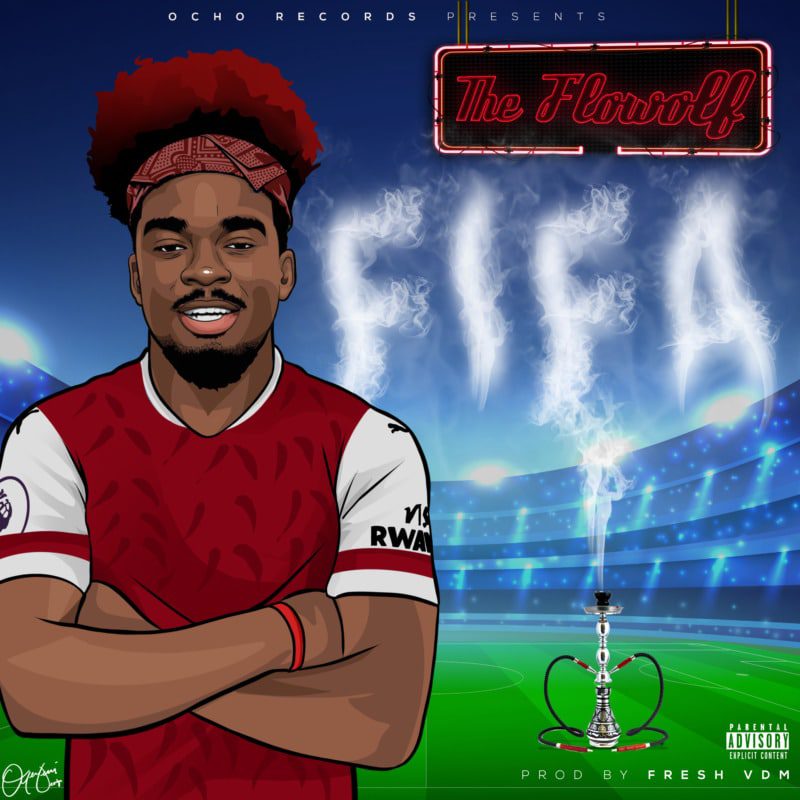 The Flowolf – FIFA (Prod. Fresh VDM)