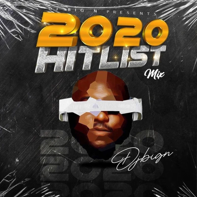 [mixtape] dj big n – “2020 hitlist mix”