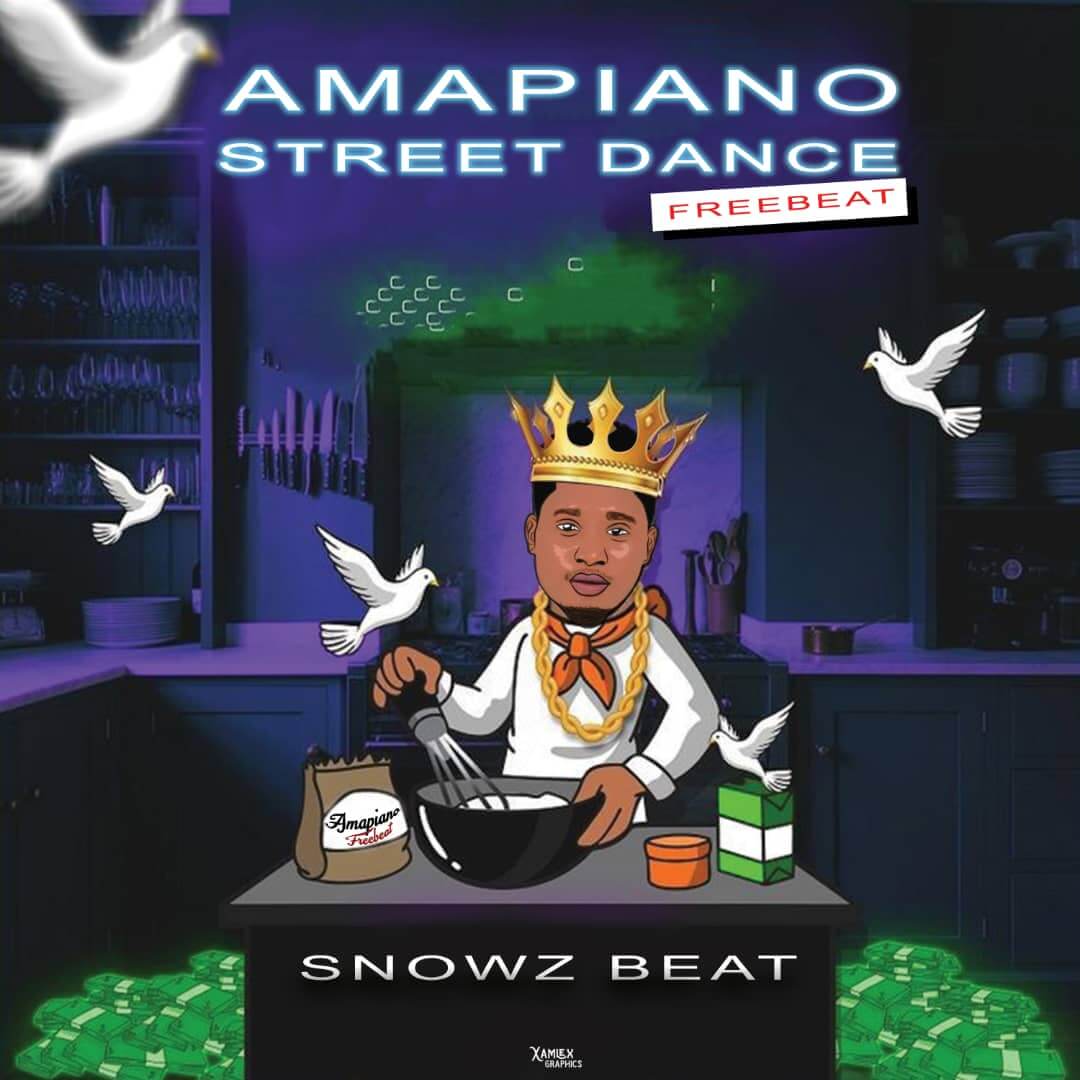 [Free Beat] Snowz Beat - Amapiano Street Dance Beat