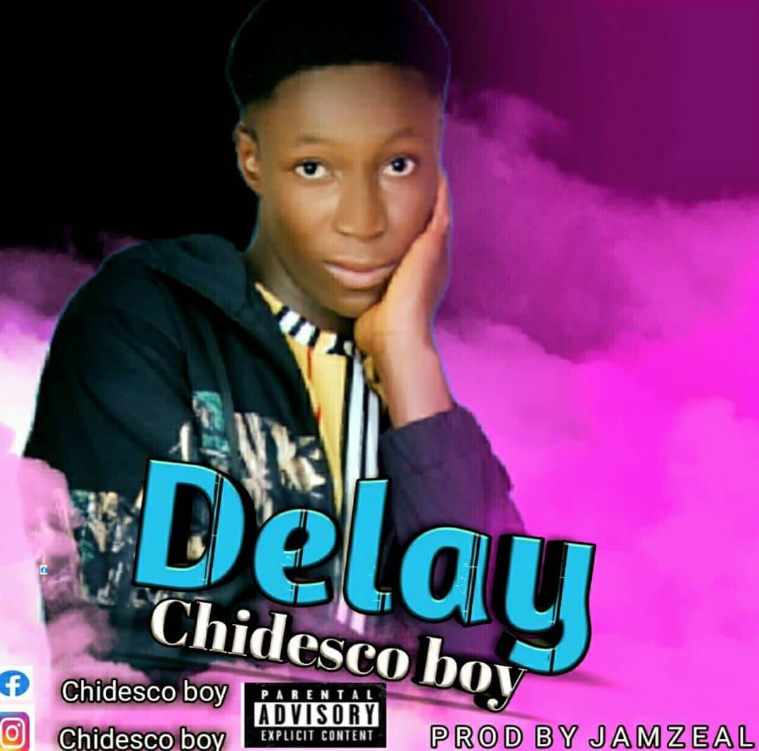 Chidesco Boy - Delay