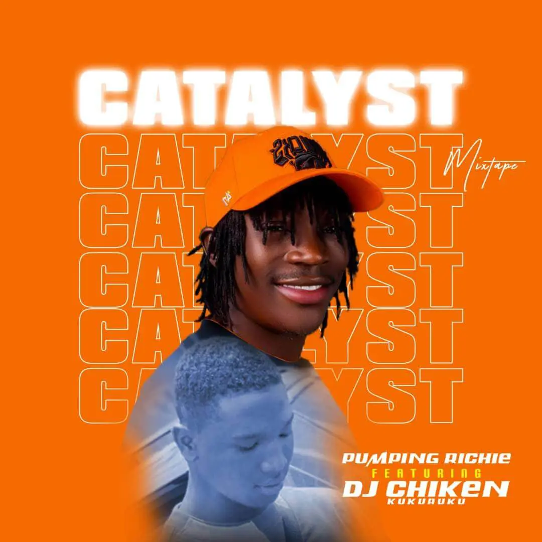 Pumpy richie ft dj chicken - catalyst mixtape