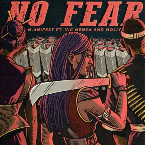 M. Anifest – no fear ft vic mensa & moliy