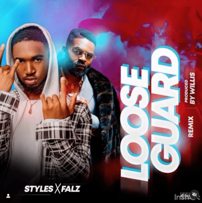 Styles x falz – “loose guard (i see, i saw)” remix
