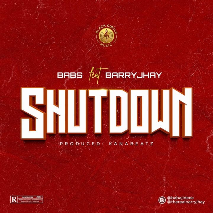 BABS X Barry Jhay -  'Shutdown'