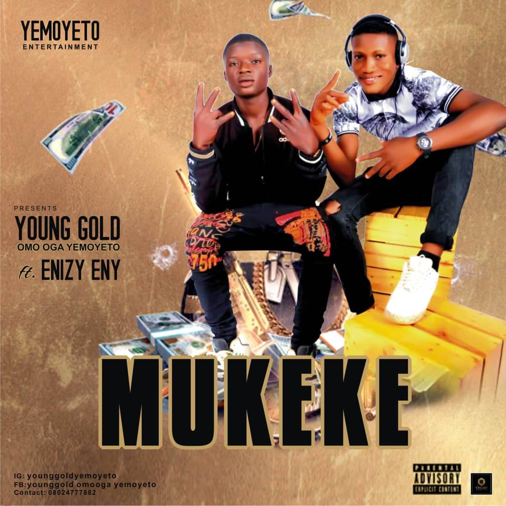 YoungGold & Enizy Eny - Mukeke