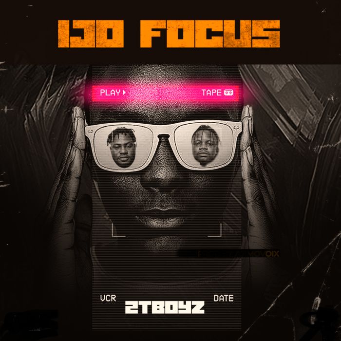 [Music] 2TBoyz – Ijo Focus