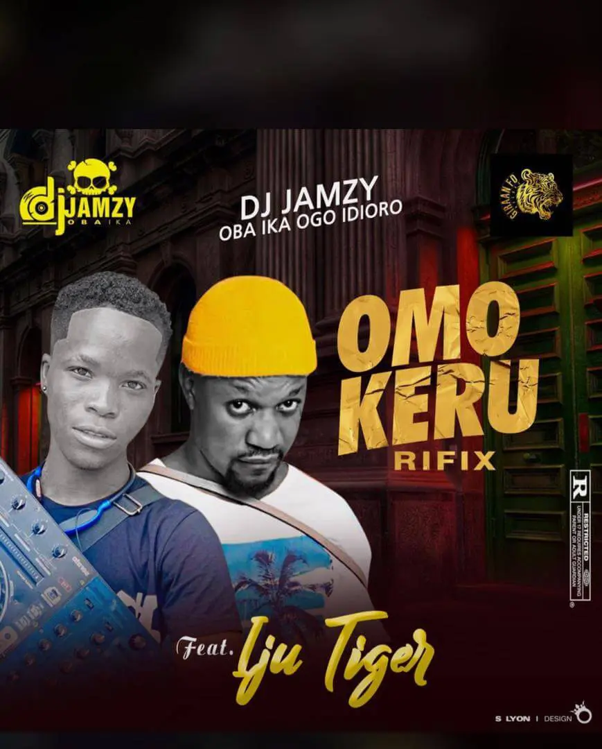 DJ Jamzy Ft Iju Tiger - Omo Keru Refix