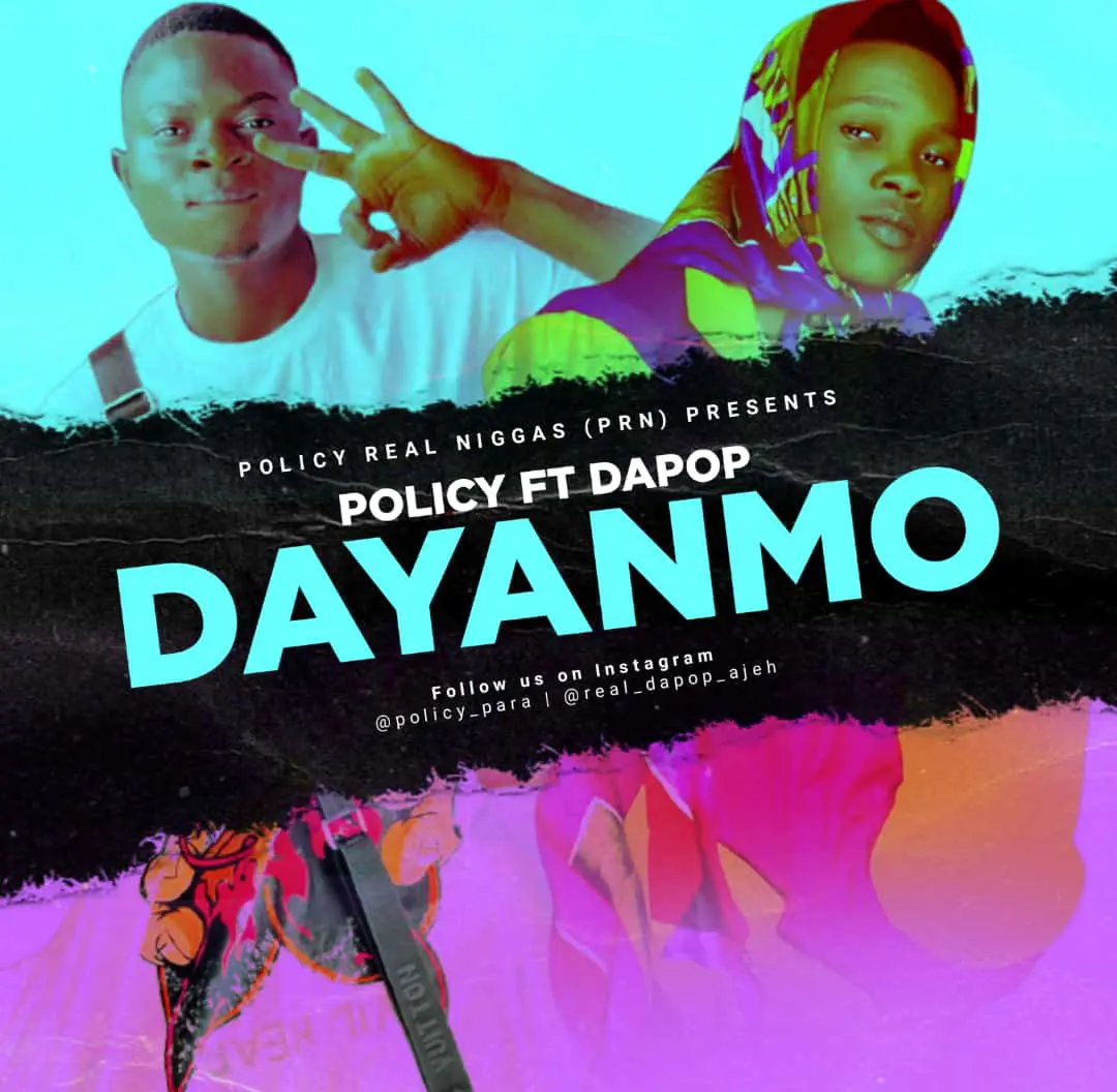 Policy Para - Dayanmo Ft Dapop