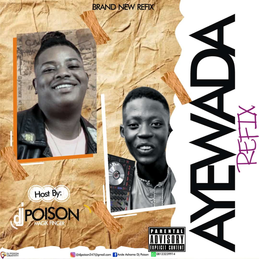 DJ Poison - Ayewada Refix