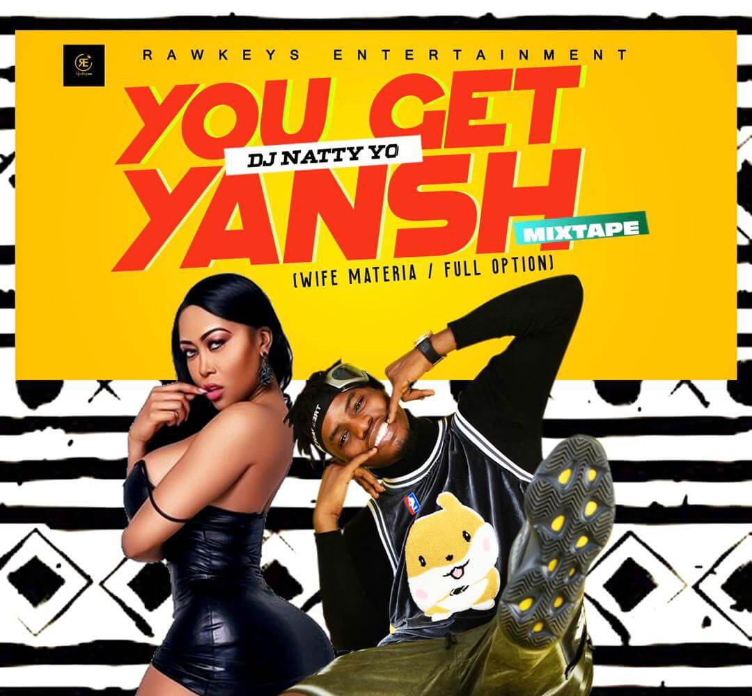 Dj natty yo - you get yansh (full option) mix