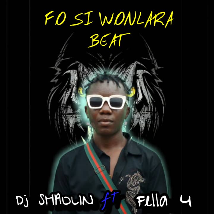 DJ Shaolin Ft Fela 4 - Fo Si Wonlara Beat - Sweetloaded DJ Shaolin Ft Fela 4 - Fo Si Wonlara Beat