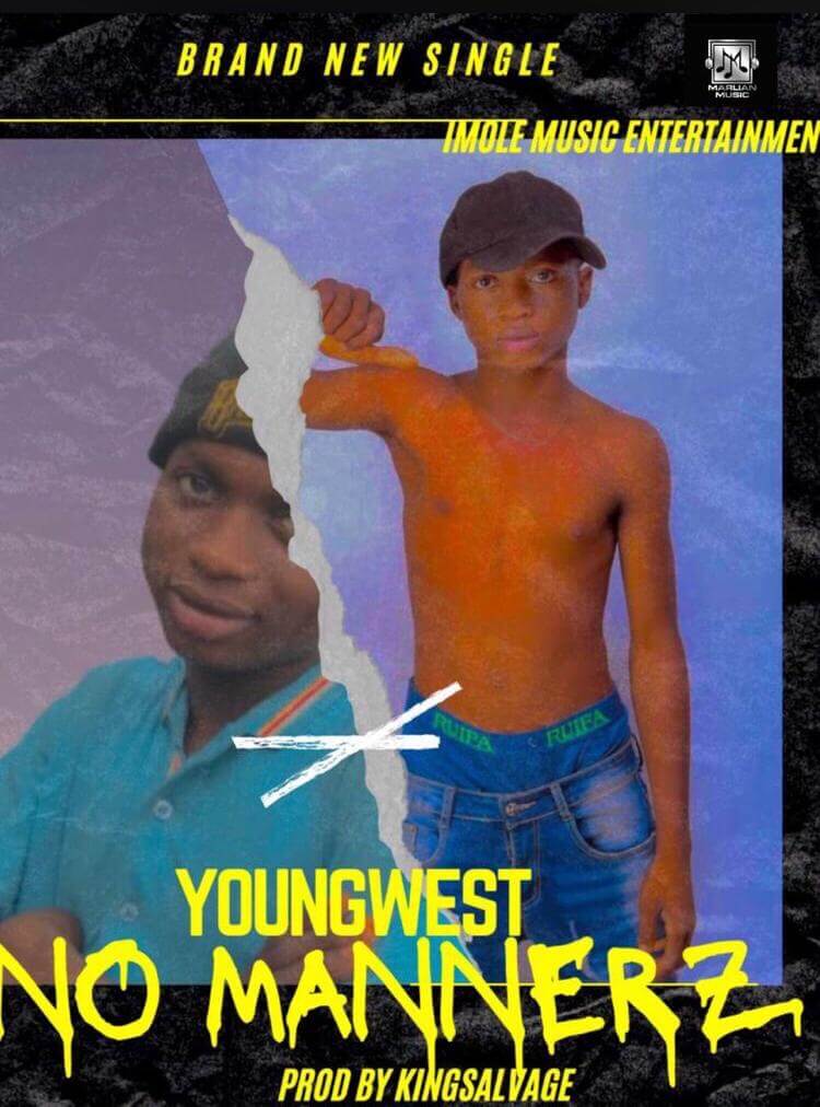 Youngwest - no mannerz