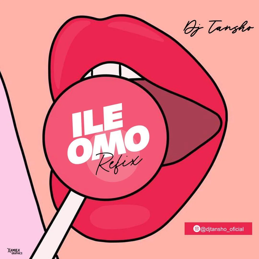 Dj tansho - ile omo refix