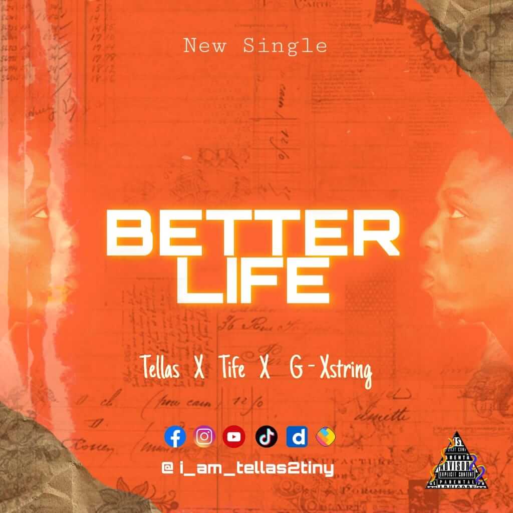 Tellas X Tife X G - String - Better Life