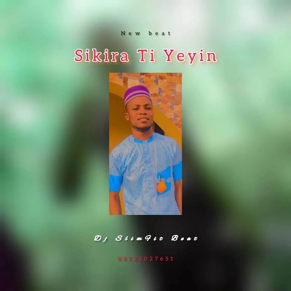 Dj Slimfit - Sikira Ti Yeyin Refix Beat