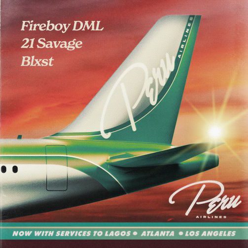 Fireboy Dml – Peru (remix) ft. 21 Savage