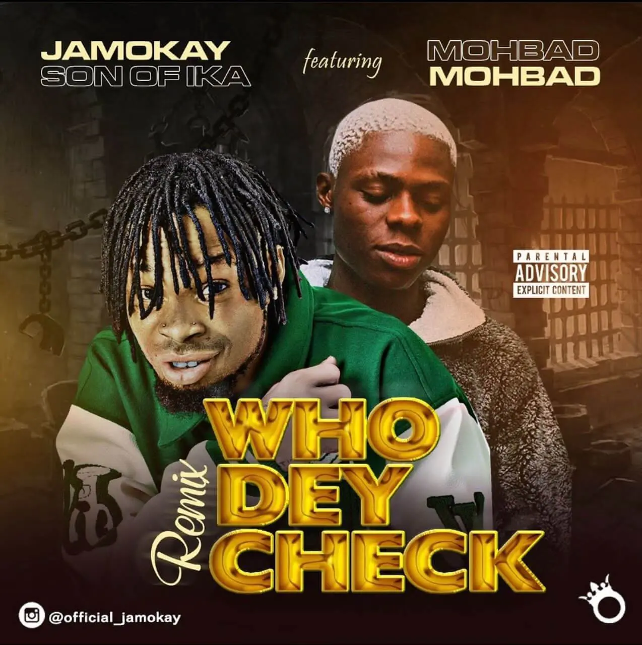 Son of ika jamokay - who dey check remix ft mohbad