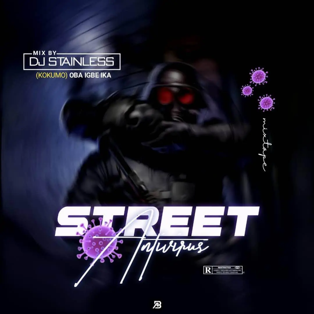 Dj stainless kokumo - street antivirus mixtape