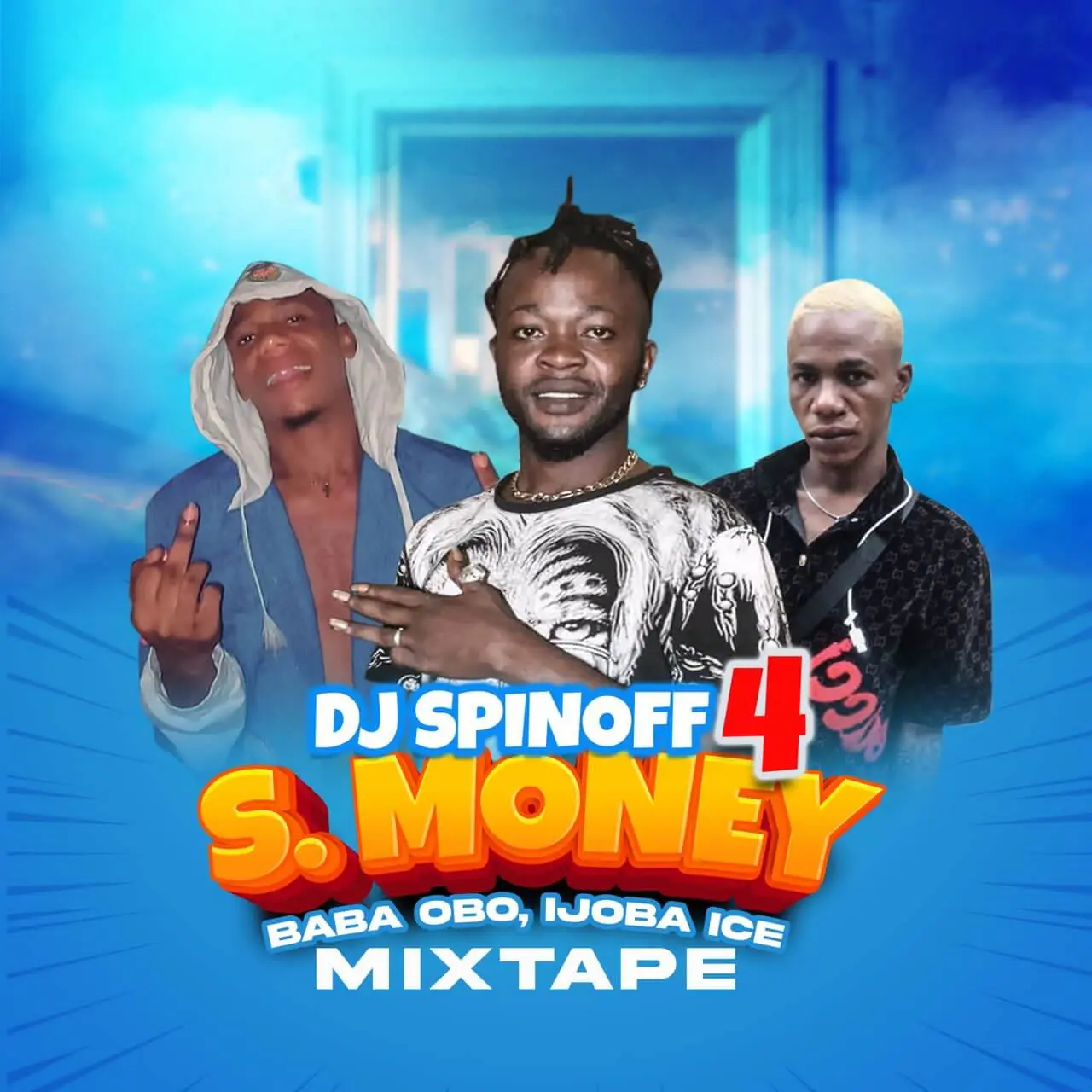 Dj spinoff 4 s money - baba obo ijoba ice mixtape