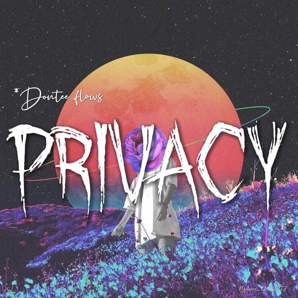 Dontee Flows - Privacy