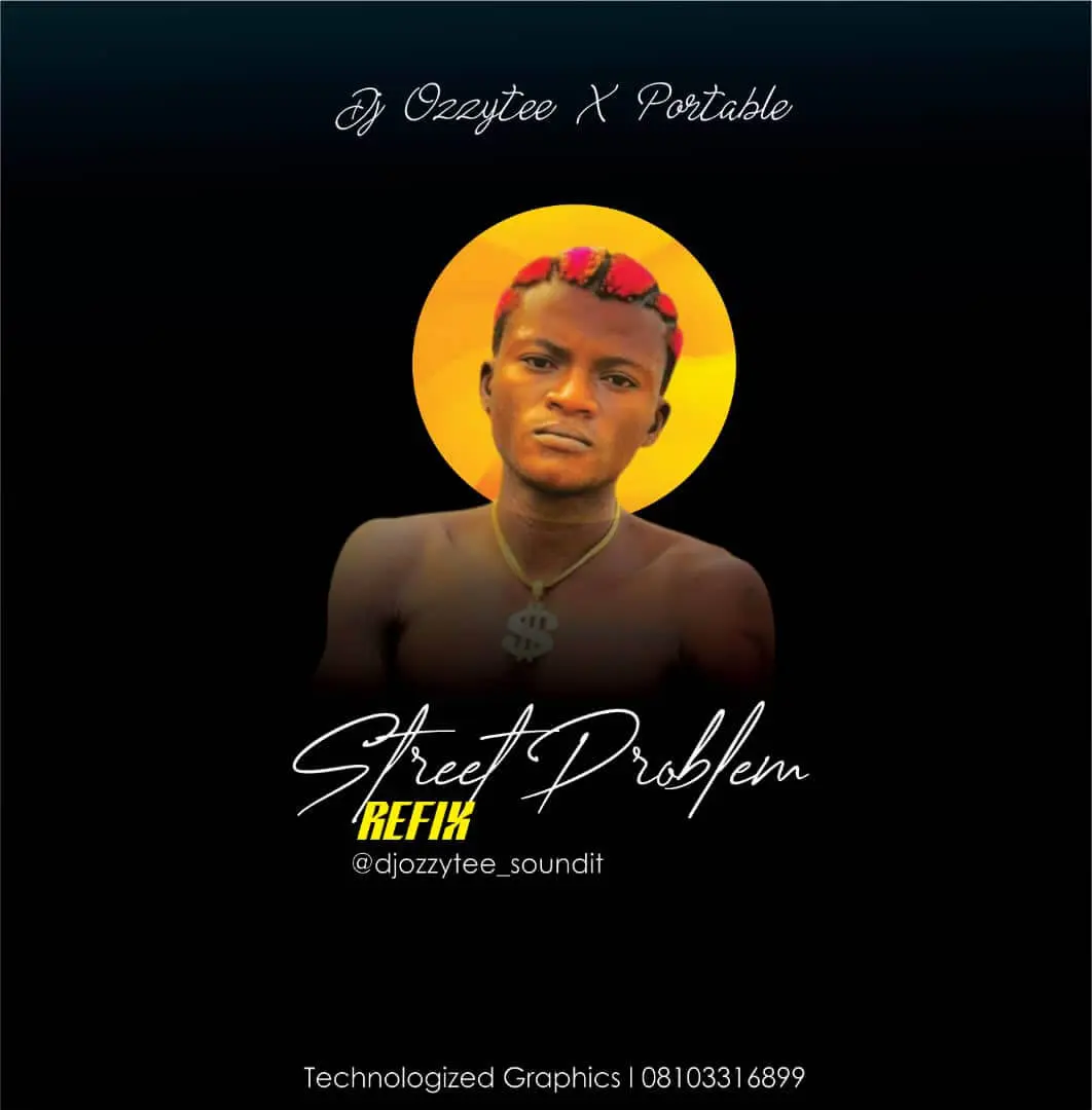 Dj ozzytee x portable - street problem refix