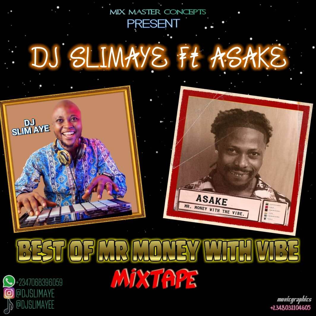 Dj Slimaye ft Asake - Best Of Mr Money Mixtape 2022 - Sweetloaded Dj Slimaye ft Asake - Best Of Mr Money Mixtape 2022