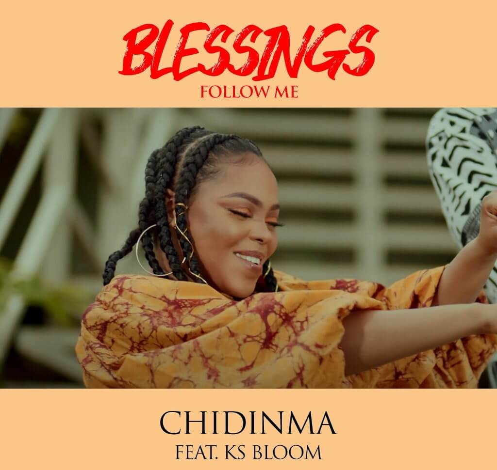 Chidinma – Blessings Follow Me - Sweetloaded Chidinma – Blessings Follow Me