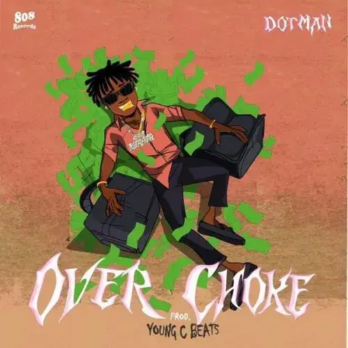 Dotman – Over Choke Mp3 Download