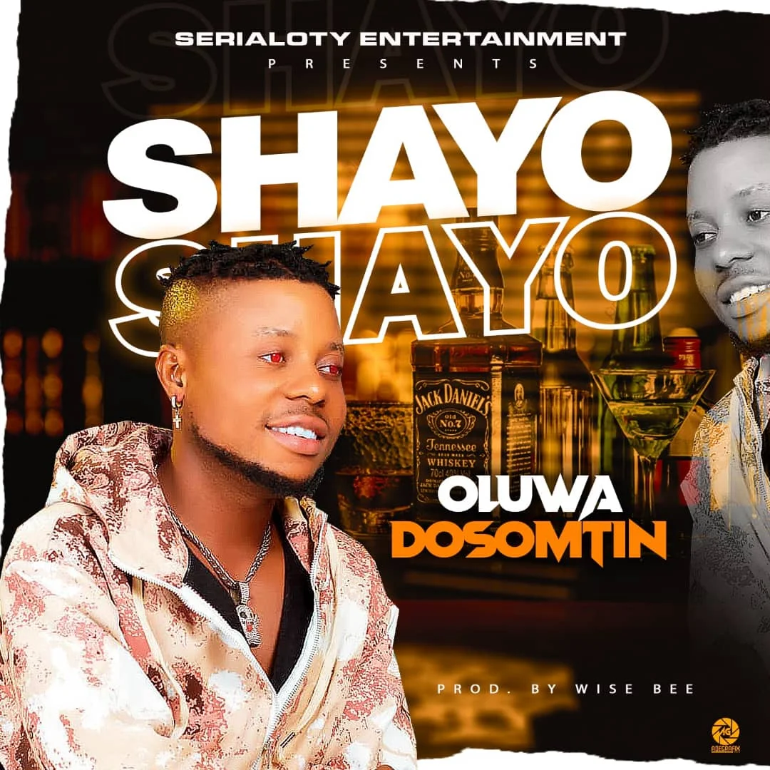 Oluwa Dosomtin - Shayo - Sweetloaded