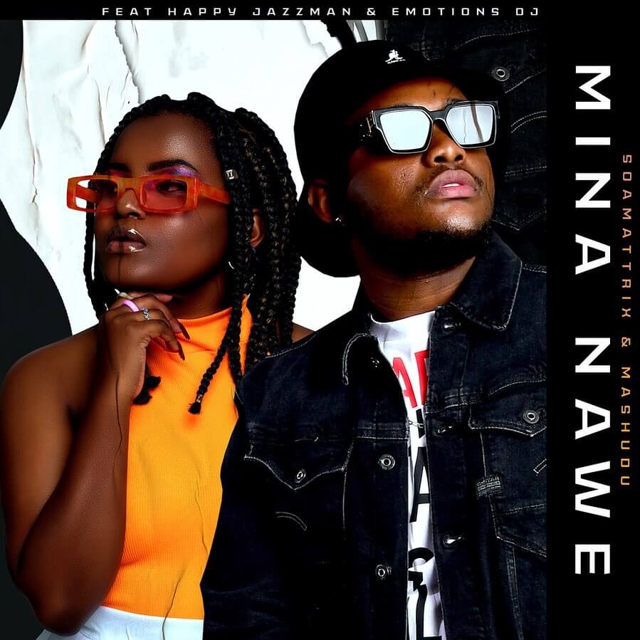 Soa mattrix & mashudu - nawe
