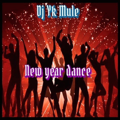 DJ YK Mule – New Year Dance - Sweetloaded DJ YK Mule – New Year Dance