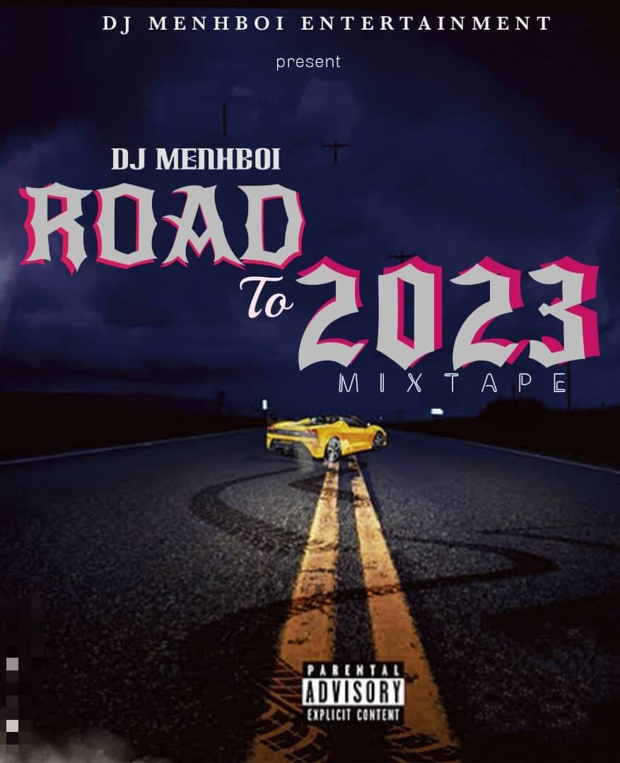 Dj Mehnboi - Road To 2023 Hot Hip Hop Mixtape Volume 1