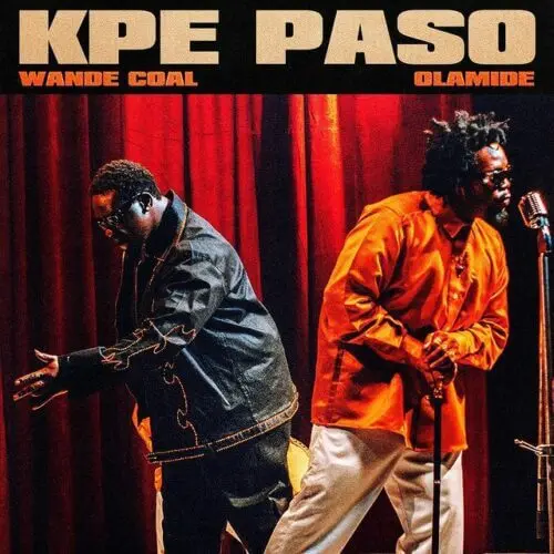 Wande coal ft olamide – kpe paso