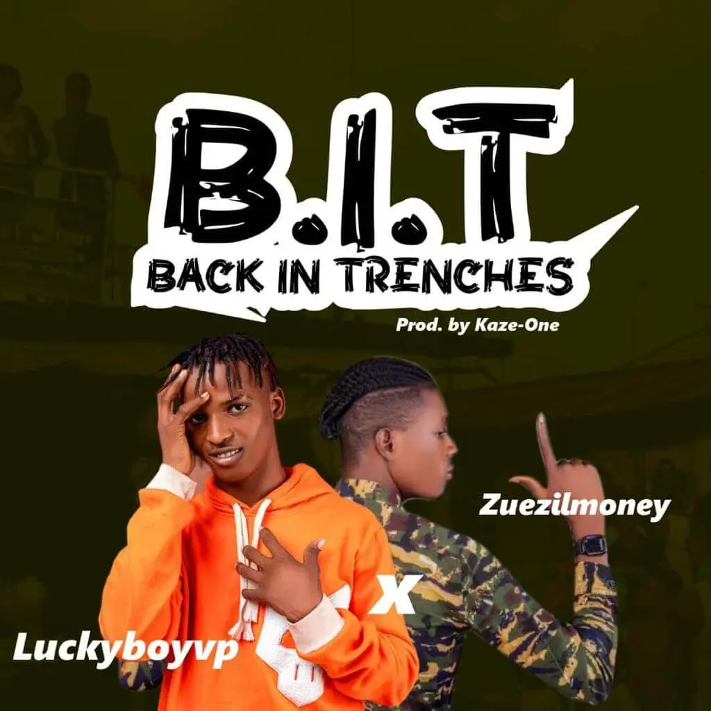 Luckyboyvp ft zuezilmoney - bit (back in trenches)
