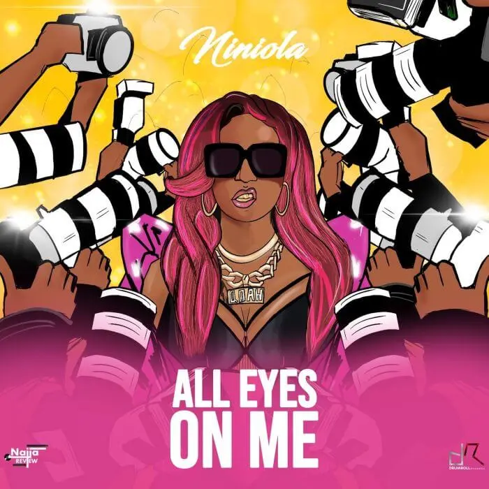 Niniola – all eyes on me