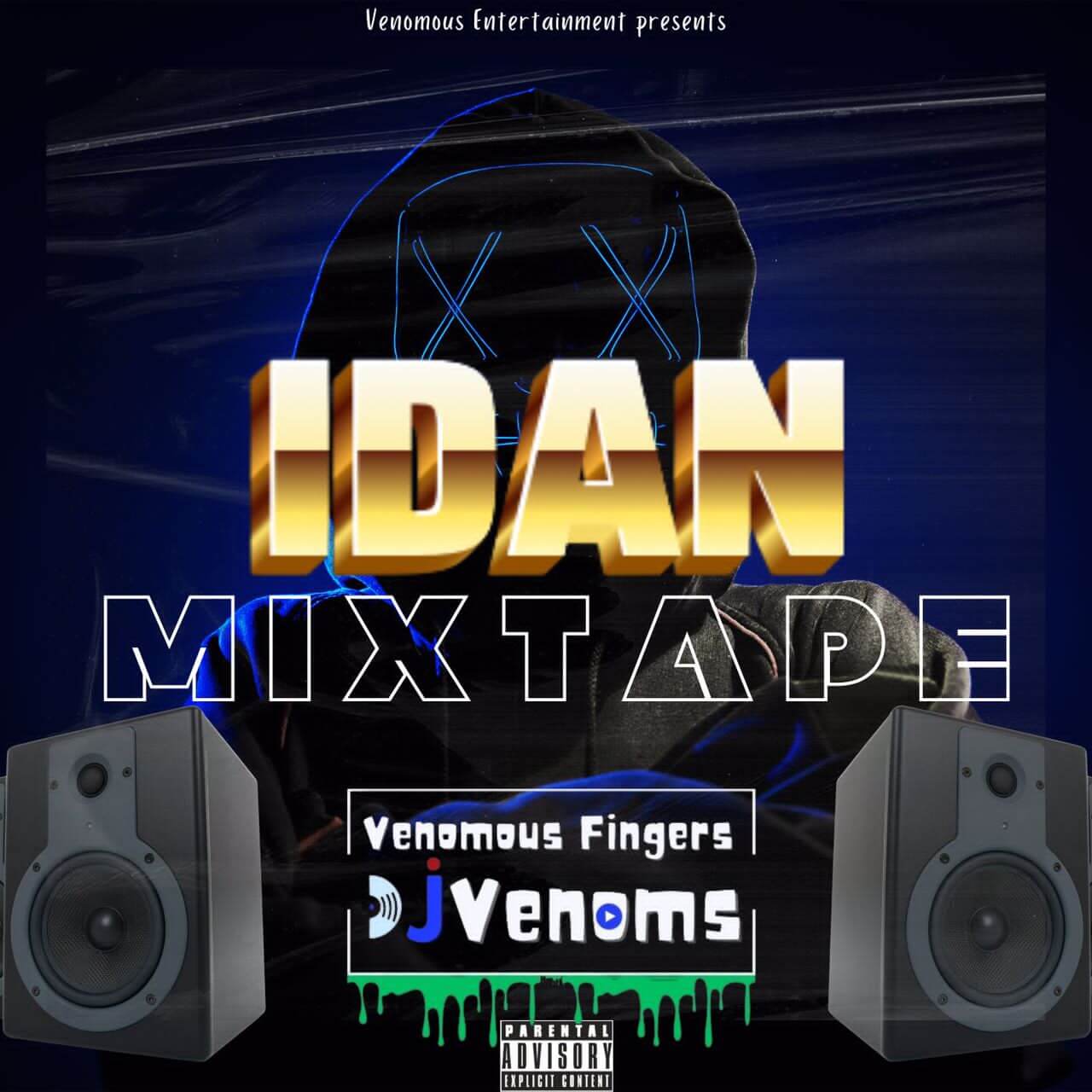 Venomous fingers dj venoms - idan mixtape