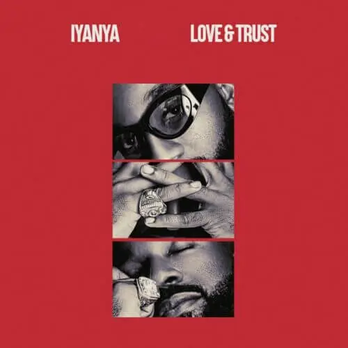 Iyanya ft joeboy – love & trust