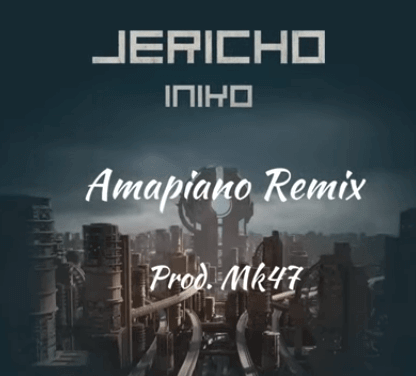 Mk47 – Jericho Amapiano Remix Download Mp3 Lyrics Music