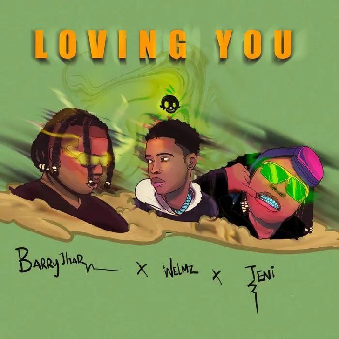 Barry jhay ft. Teni & welmz – loving you