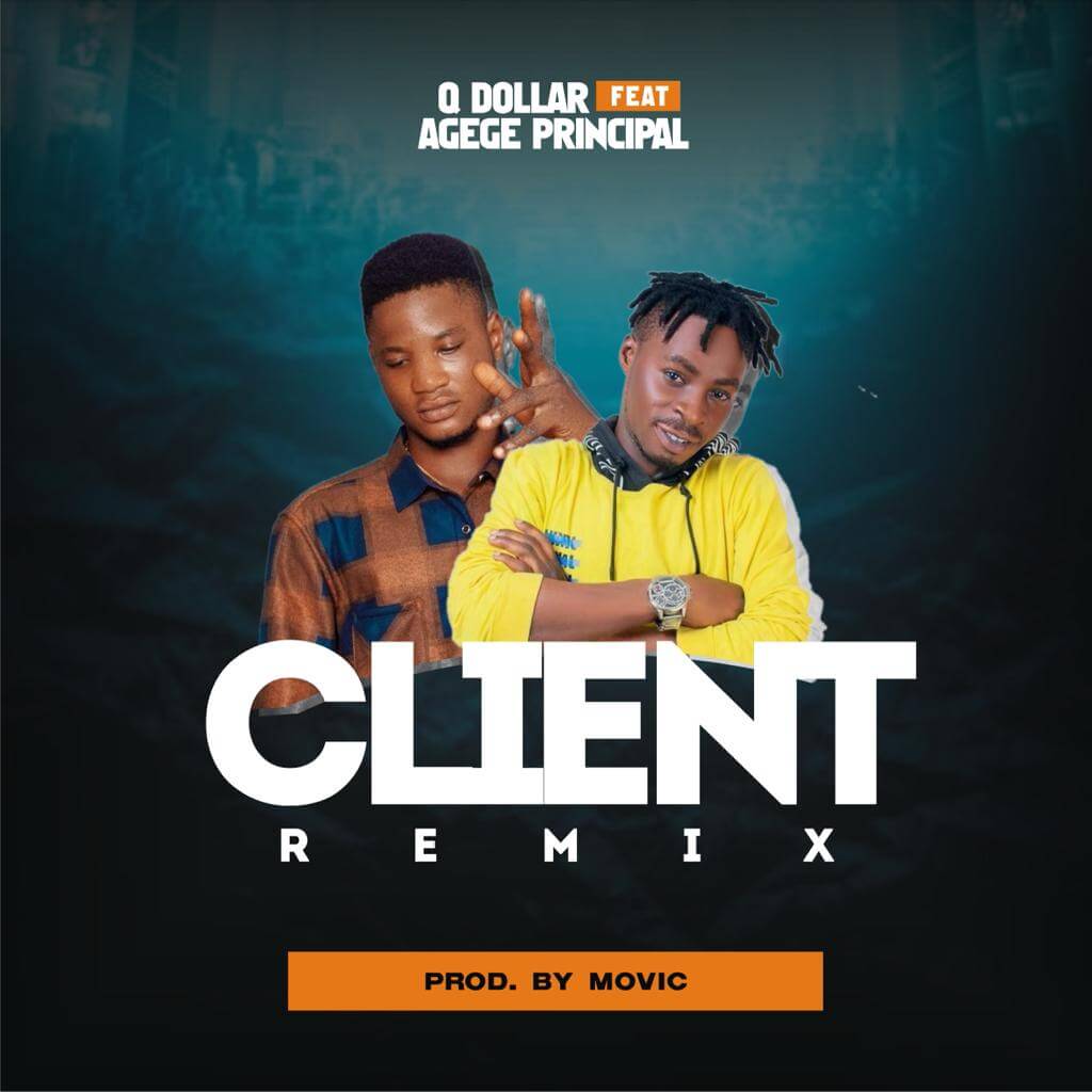 Q Dollar Ft Agege Principal - Client Remix - Sweetloaded