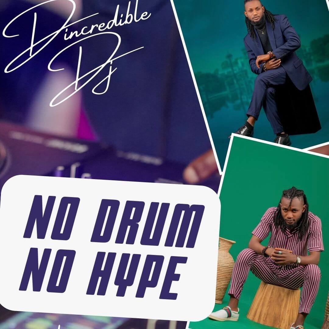 D’incredible dj - no drum no hype mixtape