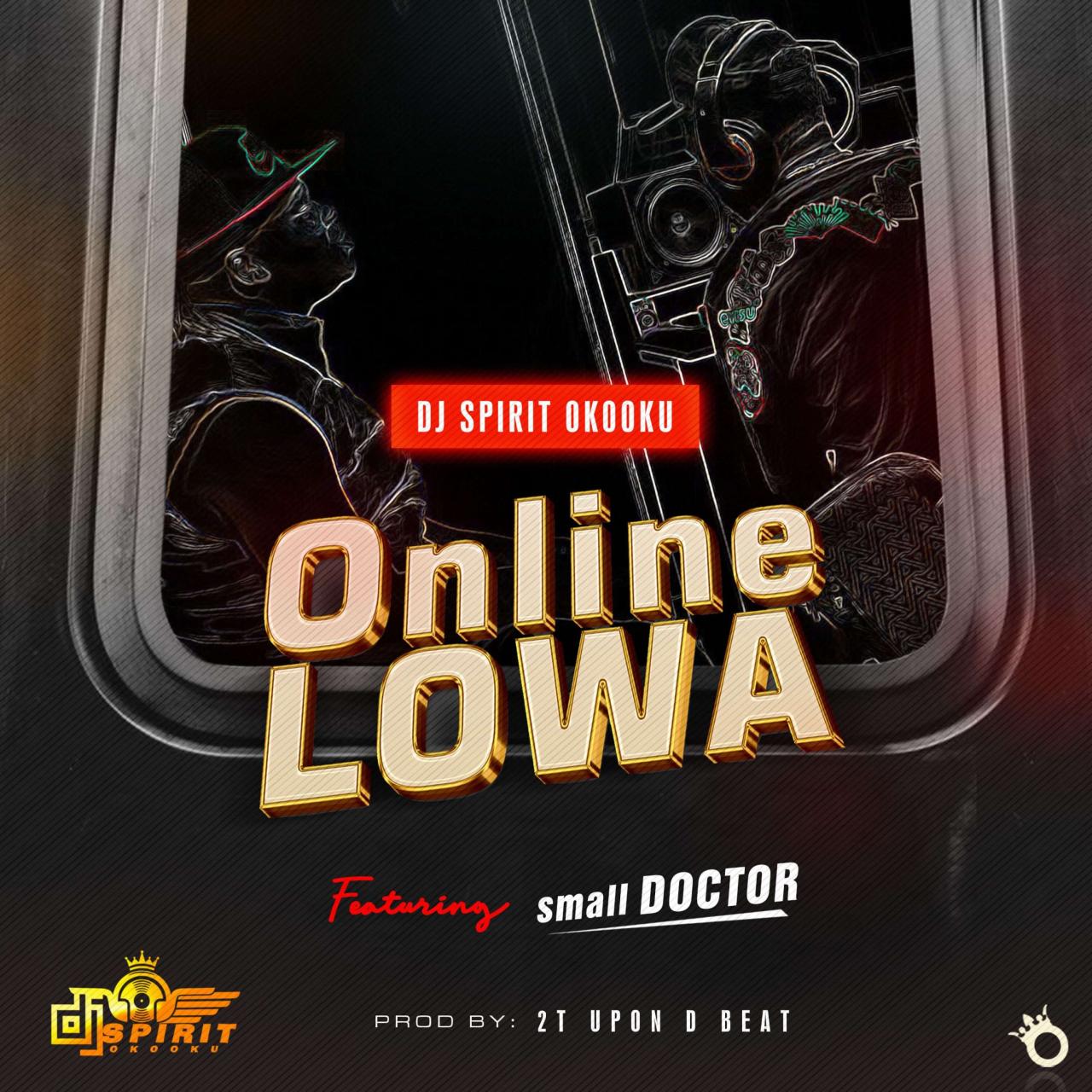 Dj spirit ft small doctor - online lowa