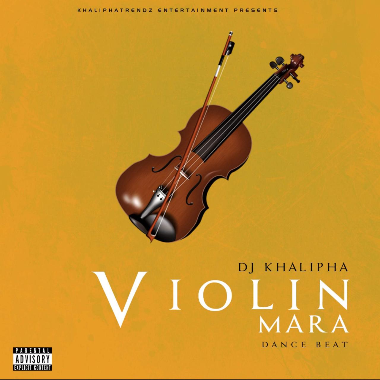 Dj Khalipha - Violin Mara Beat