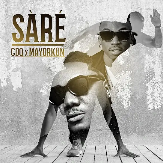 Cdq – Sare Ft. Mayorkun - Sweetloaded Cdq – sare ft. Mayorkun