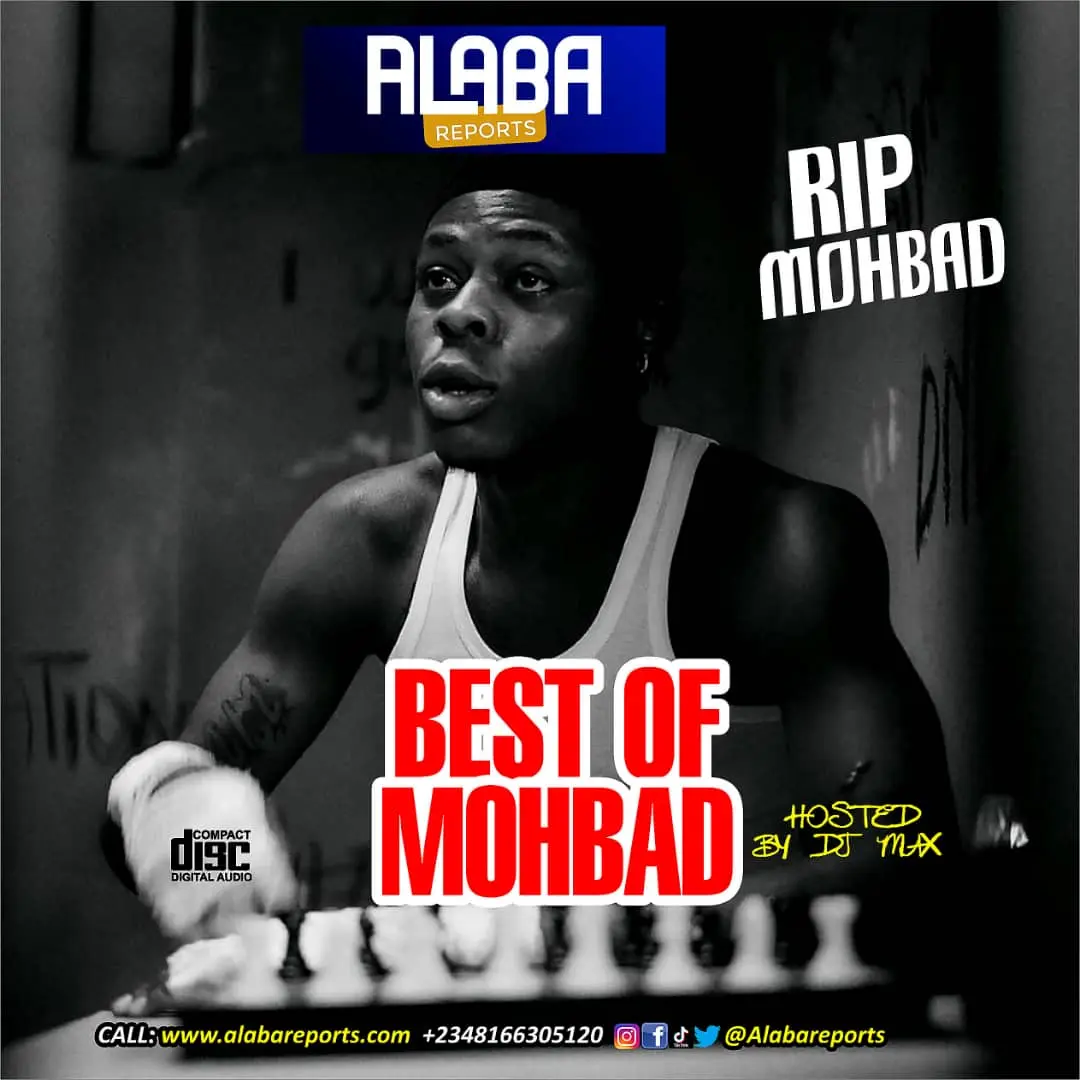 Alabareports promotions ft. Dj max - best of mohbad (r. I. P mixtape)
