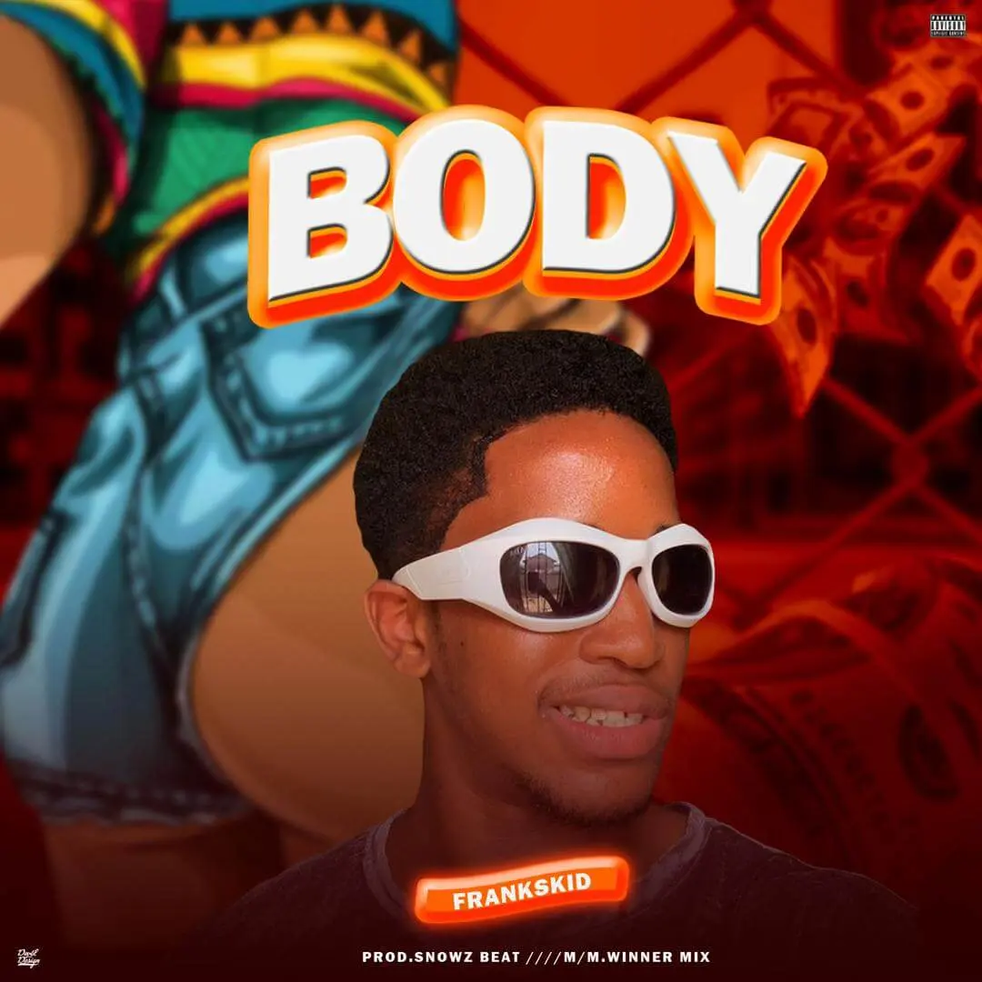 Frankskid - body (prod. By snowz beat)