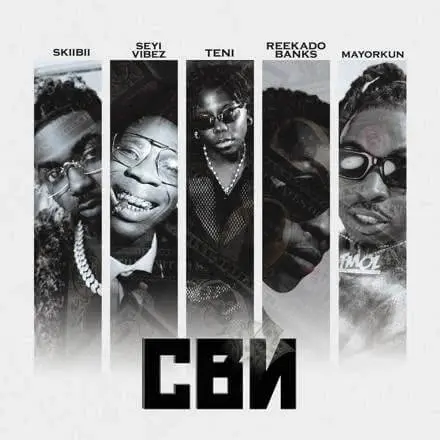 Skiibii – cbn ft. Seyi vibez, teni, mayorkun & reekado banks