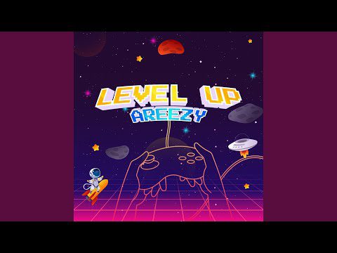 Areezy - Level Up - Sweetloaded Areezy - level up